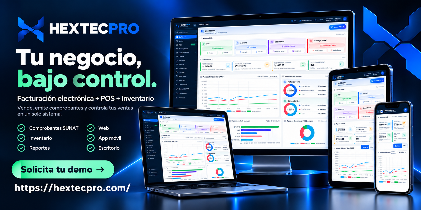 HEXTECPRO: Tu negocio, bajo control. Facturación electrónica, POS e inventario, comprobantes SUNAT, reportes, web, app móvil y escritorio. Solicita tu demo en hextecpro.com.